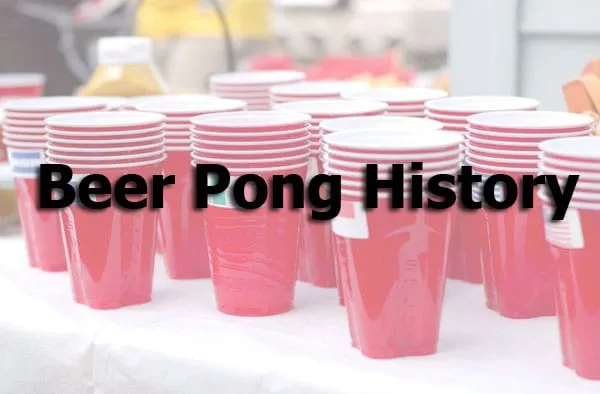 History of Beer Pong and What is the Game in Today